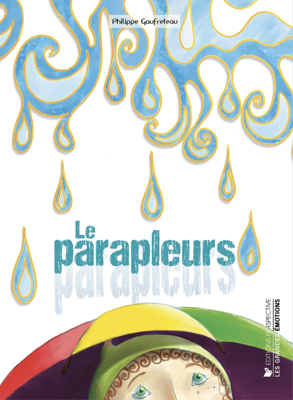 Première de couverture de l'album intitulé Le parapleurs