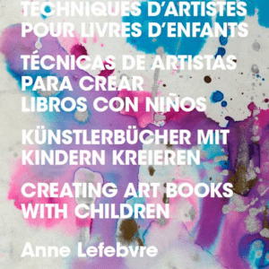 Techniques d’artistes pour livres d’enfants