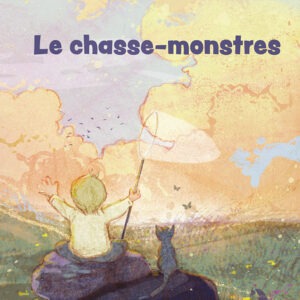 Le chasse-monstres (le pouvoir du toucher)